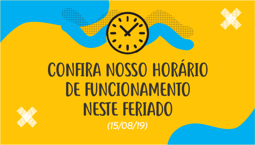 Confira Nosso Horário de Funcionamento Neste Feriado!