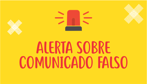 Alerta Sobre Falso Comunicado