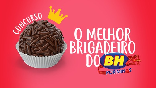 Concurso “O melhor brigadeiro do BH”. Participe!