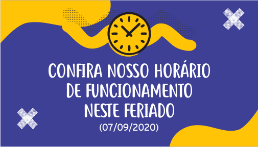 Confira nosso horário de funcionamento neste feriado