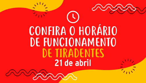 Consulte o funcionamento das lojas nesse feriado de Tiradentes