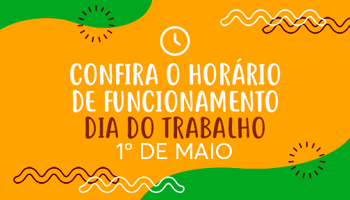 Consulte o funcionamento das lojas nesse feriado do Dia do Trabalho