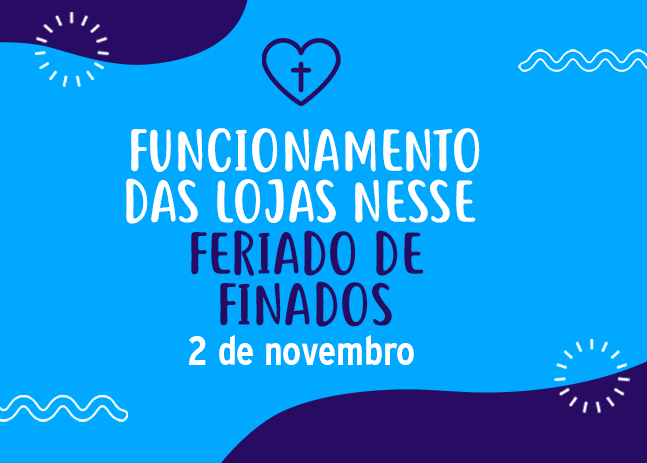 Horário de Funcionamento 02 de Novembro