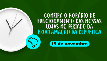 Confira o horário de funcionamento no Feriado da Proclamação da República de 2023
