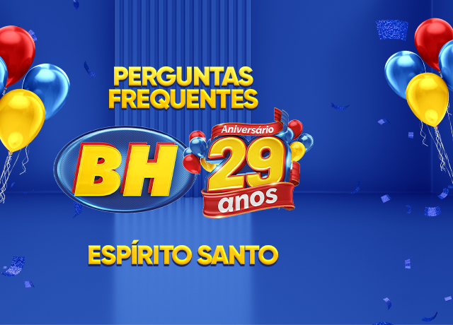 Aniversário de 29 anos BH no Espírito Santo – Perguntas frequentes
