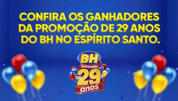 Conheça os ganhadores da Promoção de 29 Anos do BH no Espírito Santo