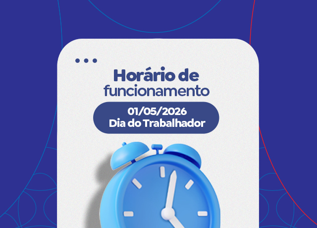 Horário de funcionamento – Dia do Trabalhador 2026