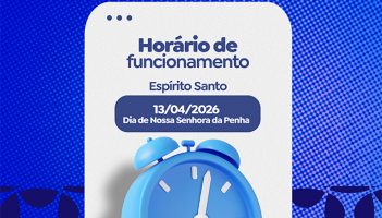 HORÁRIO DE FUNCIONAMENTO ES – DIA DE NOSSA SENHORA DA PENHA